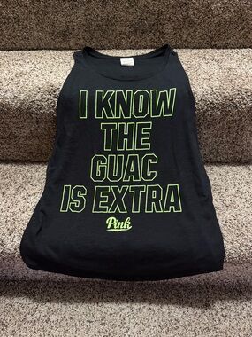 Victoria Secret Pink Tank Top “I know the guac is extra”